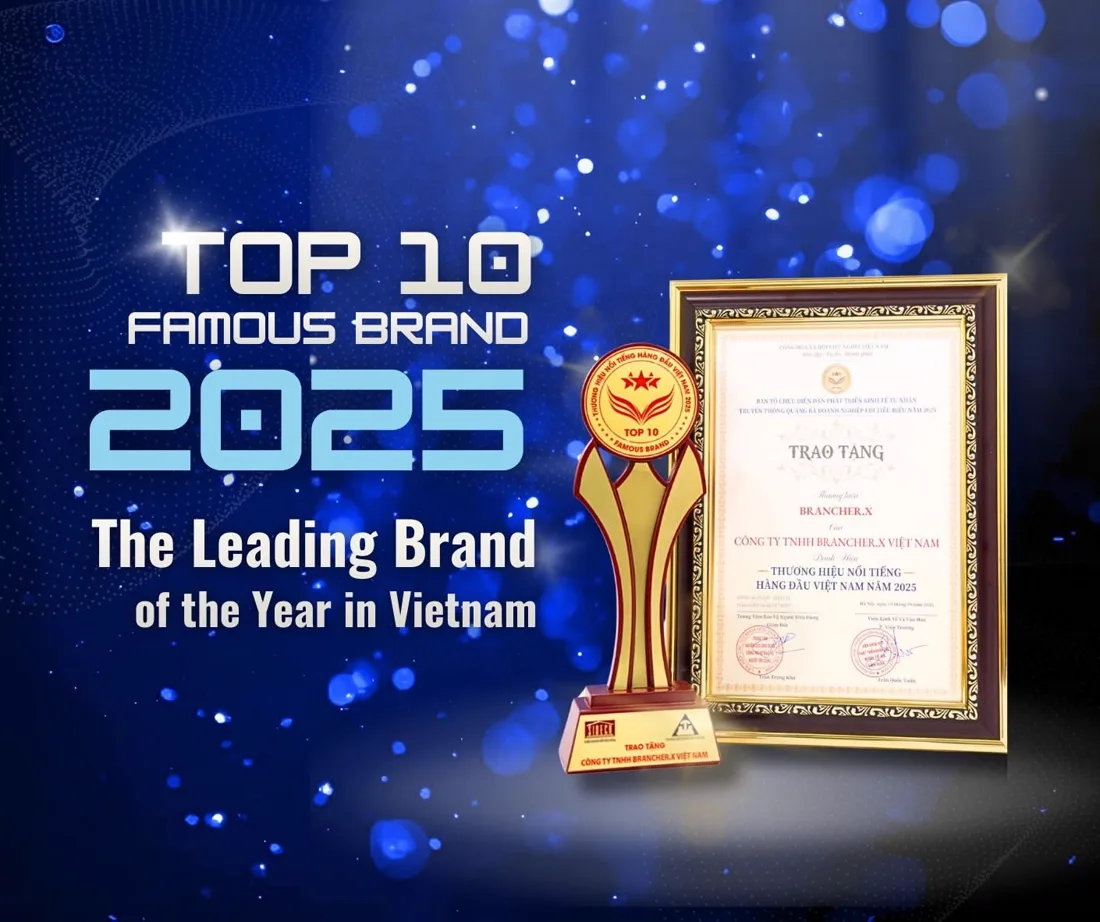 Chứng nhận Top 10 Thương hiệu nổi tiếng hàng đầu Việt Nam 2025 trao cho thương hiệu Brancher.X